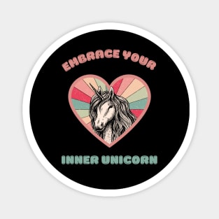 Embrace your inner unicorn - a cute unicorn Magnet